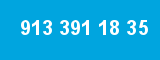 913 391 18 35 913 391 18 35